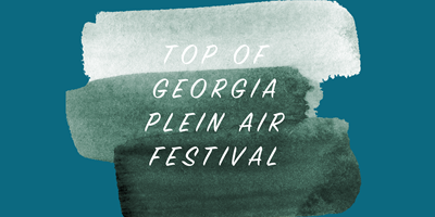 Top of Georgia Plein Air Festival