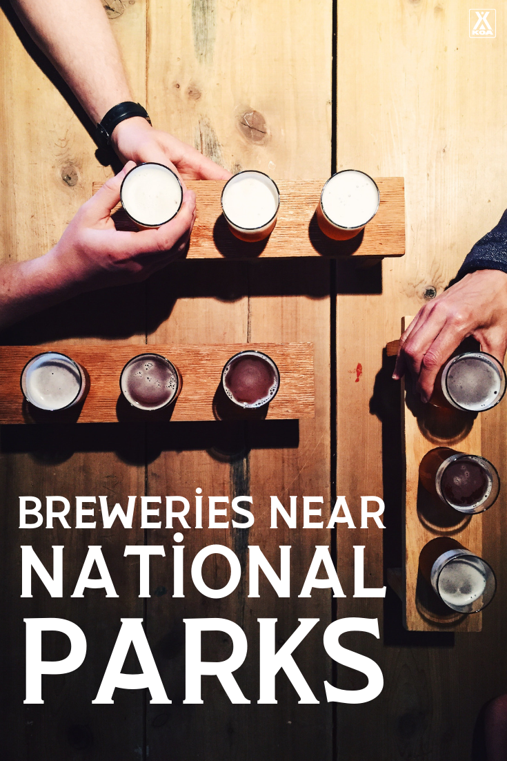 Visiting national parks is sure to make you thirsty. With this list of local breweries you'll find some of the best spots to grab a brew near some of the most popular national parks.