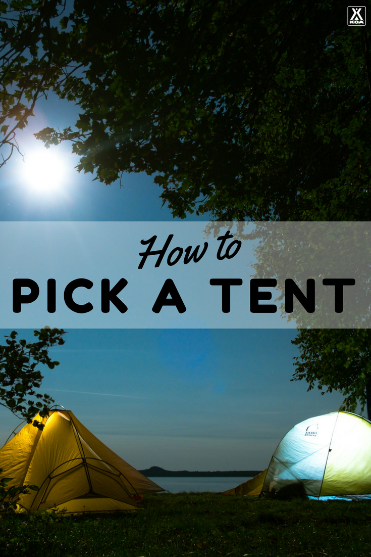 Use these tips to pick the perfect tent for your family