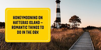 Romantic Things to Do in the OBX
