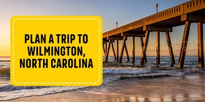 Plan a Trip to Wilmington, North Carolina